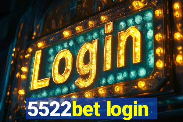 5522bet login